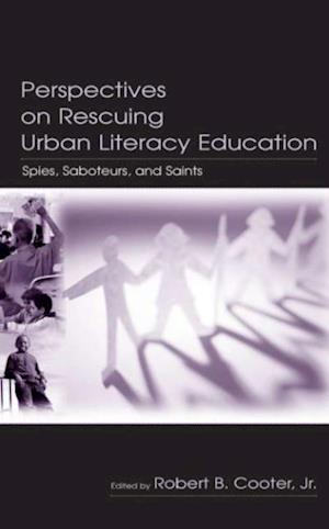 Perspectives on Rescuing Urban Literacy Education