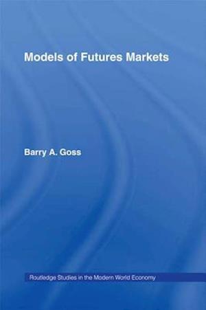 Models of Futures Markets