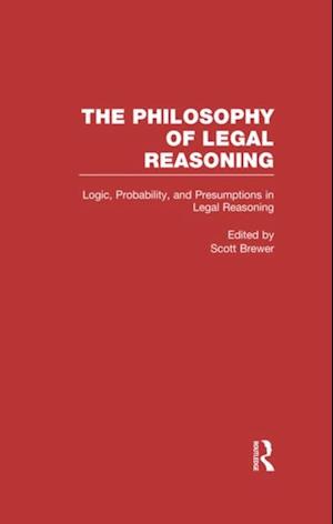 Logic, Probability, and Presumptions in Legal Reasoning