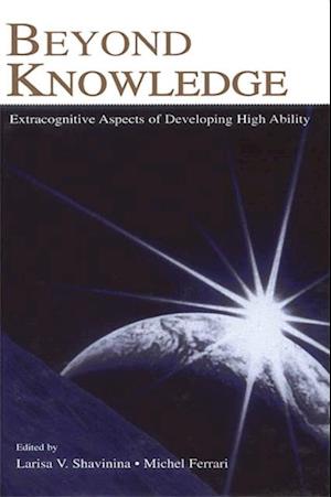 Beyond Knowledge