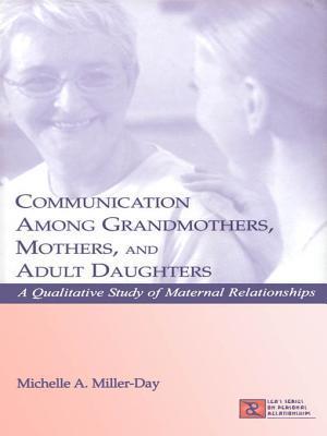 Communication Among Grandmothers, Mothers, and Adult Daughters