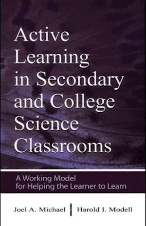 Active Learning in Secondary and College Science Classrooms