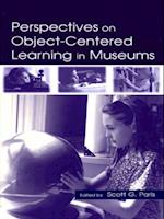 Perspectives on Object-Centered Learning in Museums