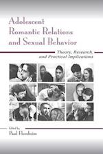 Adolescent Romantic Relations and Sexual Behavior