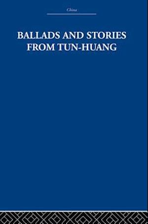 Ballads and Stories from Tun-huang