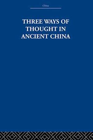 Three Ways of Thought in Ancient China