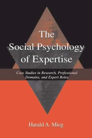 The Social Psychology of Expertise