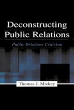 Deconstructing Public Relations