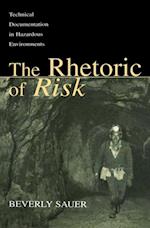 The Rhetoric of Risk