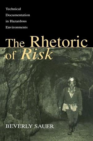 The Rhetoric of Risk