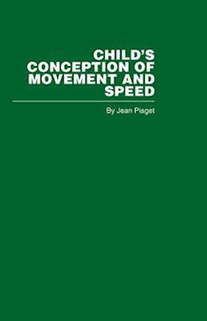 Child''s Conception of Movement and Speed