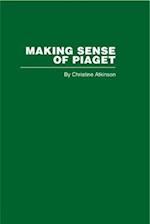 Making Sense of Piaget