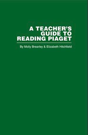 A Teacher''s Guide to Reading Piaget