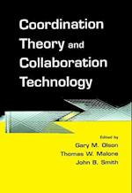 Coordination Theory and Collaboration Technology