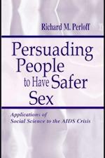 Persuading People To Have Safer Sex