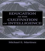 Education As the Cultivation of Intelligence