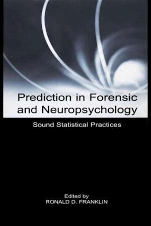 Prediction in Forensic and Neuropsychology