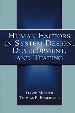 Human Factors in System Design, Development, and Testing