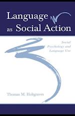 Language As Social Action