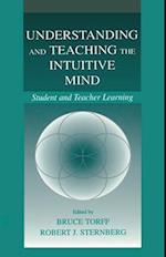 Understanding and Teaching the Intuitive Mind