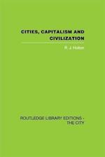 Cities, Capitalism and Civilization
