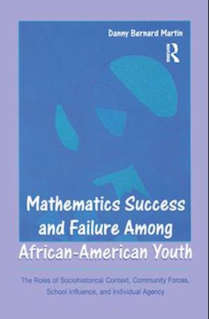 Mathematics Success and Failure Among African-American Youth