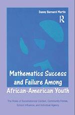 Mathematics Success and Failure Among African-American Youth