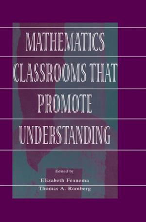 Mathematics Classrooms That Promote Understanding