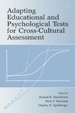 Adapting Educational and Psychological Tests for Cross-Cultural Assessment