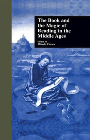 Book and the Magic of Reading in the Middle Ages