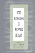 Word Recognition in Beginning Literacy