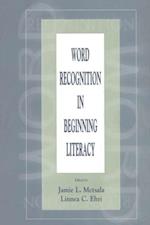 Word Recognition in Beginning Literacy