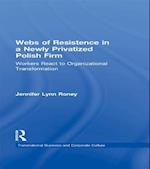 Webs of Resistence in a Newly Privatized Polish Firm