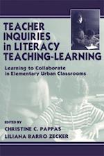 Teacher Inquiries in Literacy Teaching-Learning