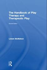The Handbook of Play Therapy and Therapeutic Play