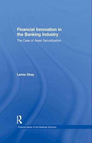 Financial Innovation in the Banking Industry