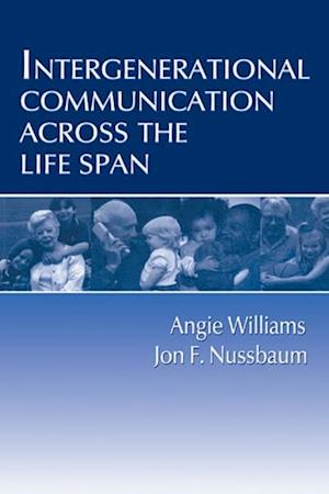 Intergenerational Communication Across the Life Span