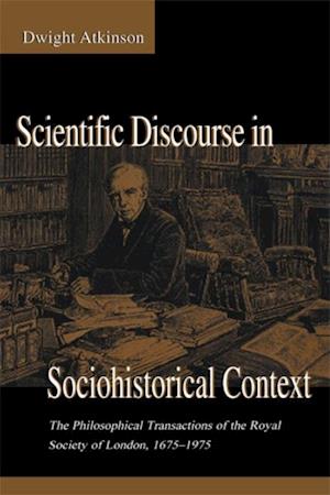 Scientific Discourse in Sociohistorical Context