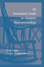 Assessment Guide To Geriatric Neuropsychology