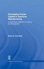 Developing Human Capital in American Manufacturing