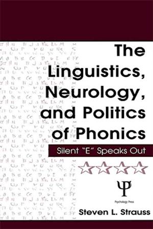 Linguistics, Neurology, and Politics of Phonics