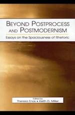 Beyond Postprocess and Postmodernism