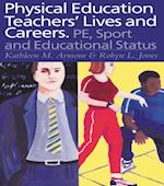 Physical Education: Teachers'' Lives And Careers