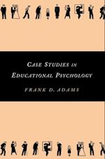 Case Studies in Educational Psychology