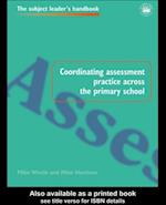 Coordinating Assessment Practice Across the Primary School