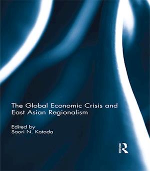 Global Economic Crisis and East Asian Regionalism