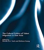 Cultural Politics of Talent Migration in East Asia
