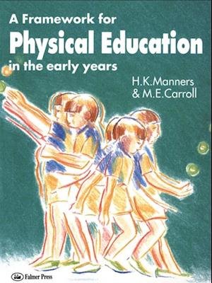 Framework for Physical Education in the Early Years
