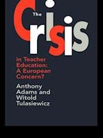 The The Crisis In Teacher Education