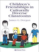 Children's Friendships In Culturally Diverse Classrooms
